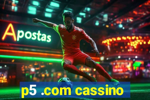 p5 .com cassino