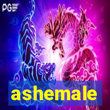 ashemale