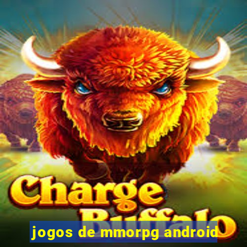 jogos de mmorpg android