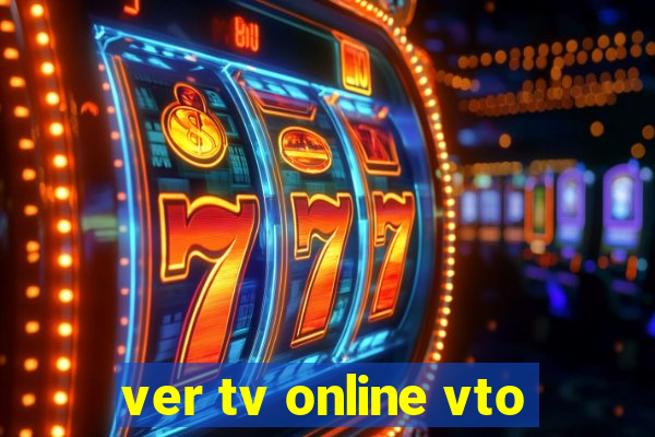 ver tv online vto