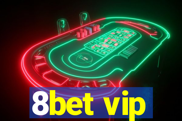 8bet vip