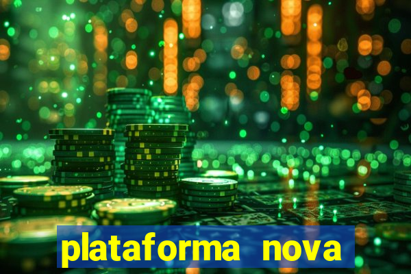 plataforma nova pagando no cadastro sem depósito