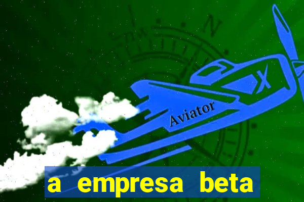 a empresa beta finalizou dezembro com 20 unidades