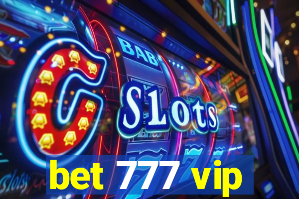 bet 777 vip