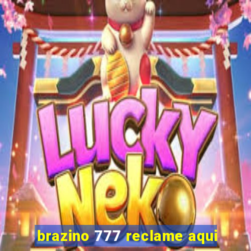 brazino 777 reclame aqui