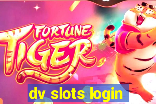 dv slots login