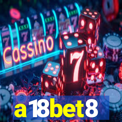 a18bet8