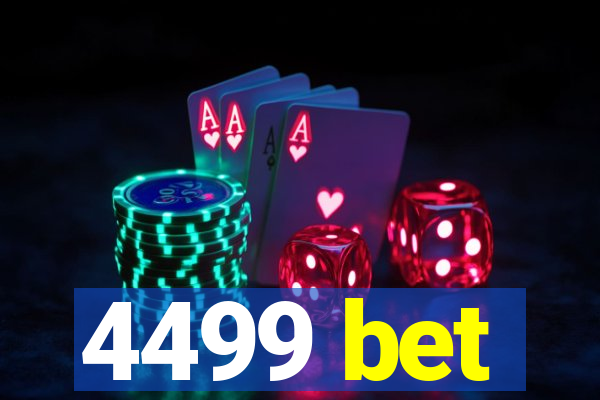 4499 bet