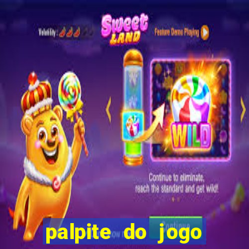 palpite do jogo aberto de hoje