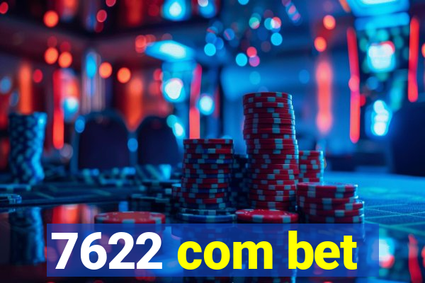 7622 com bet