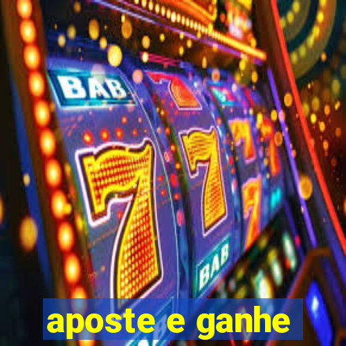 aposte e ganhe