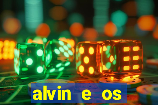 alvin e os esquilos 3 filme completo dublado mega filmes