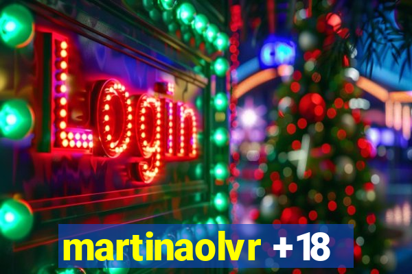 martinaolvr +18