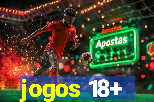 jogos 18+