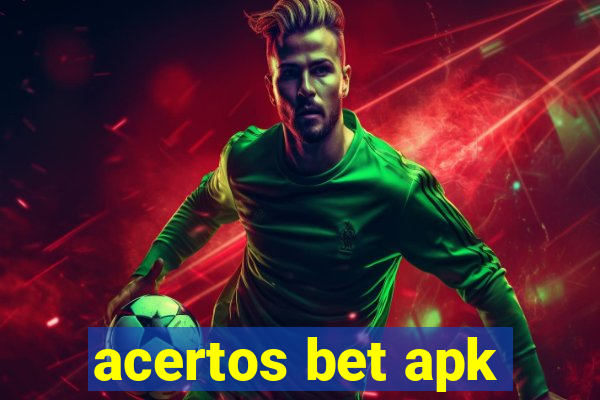 acertos bet apk