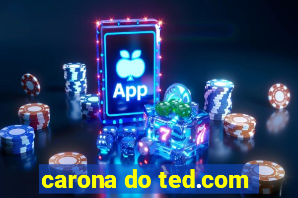 carona do ted.com