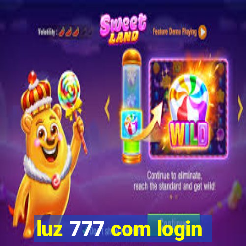 luz 777 com login