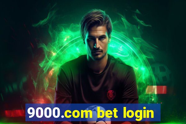 9000.com bet login