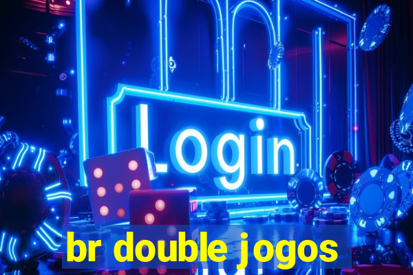 br double jogos