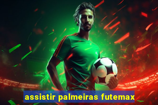 assistir palmeiras futemax