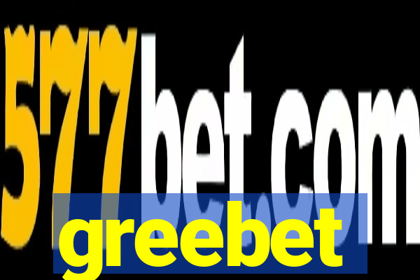 greebet