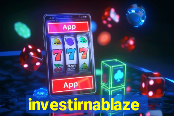 investirnablaze