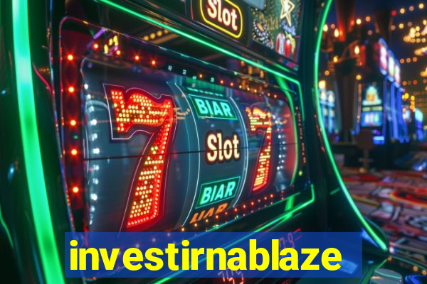 investirnablaze