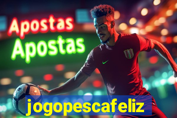 jogopescafeliz