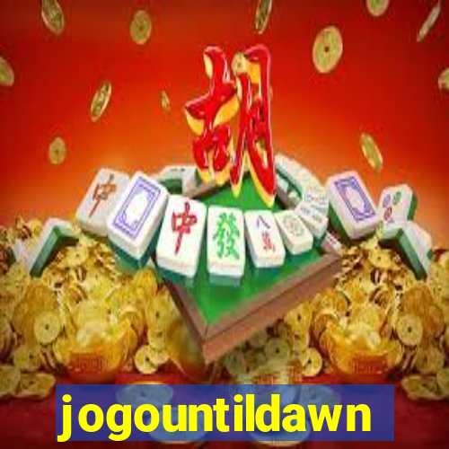 jogountildawn