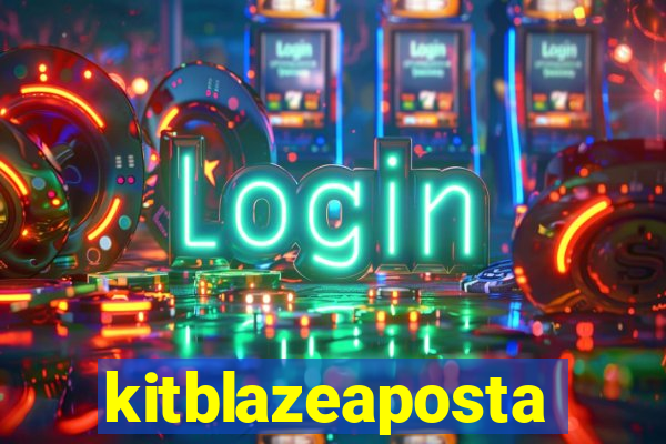 kitblazeaposta