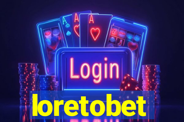 loretobet