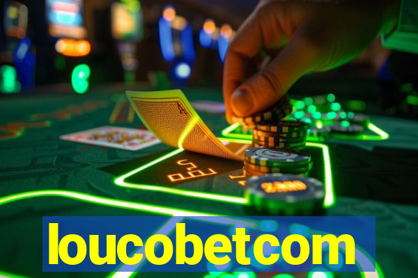 loucobetcom