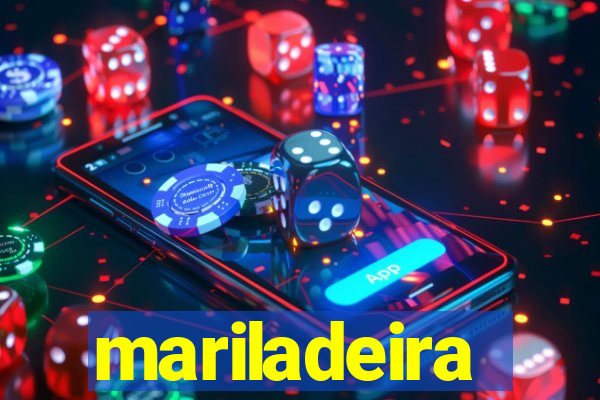 mariladeira