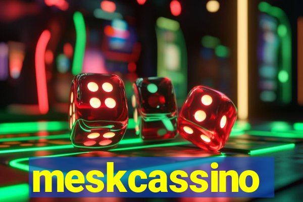 meskcassino