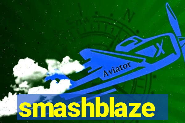 smashblaze