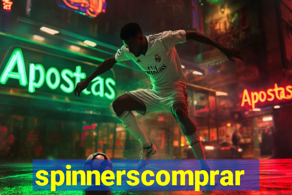 spinnerscomprar