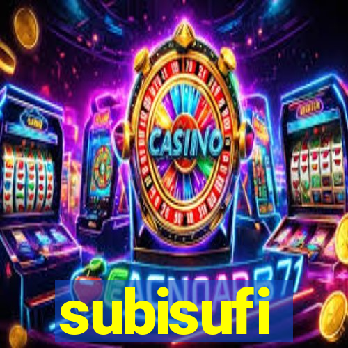 subisufi