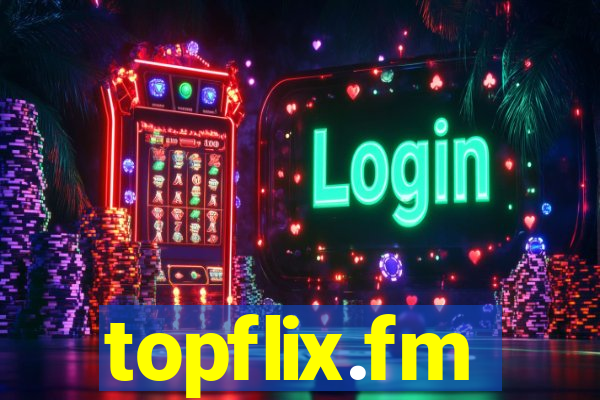 topflix.fm