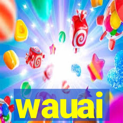 wauai