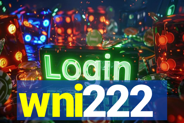 wni222