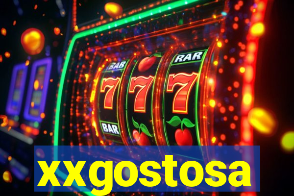 xxgostosa