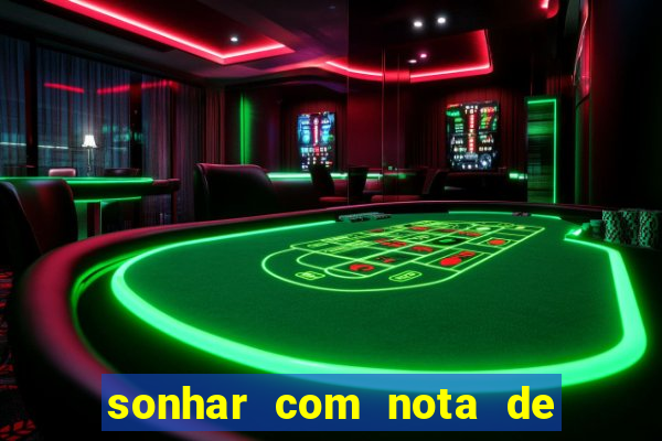 sonhar com nota de 5 reais jogo do bicho