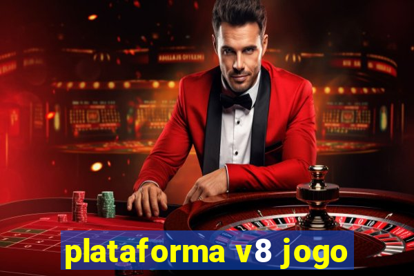 plataforma v8 jogo