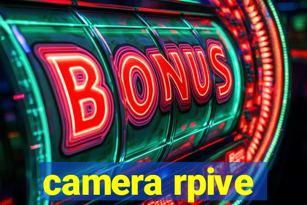 camera rpive