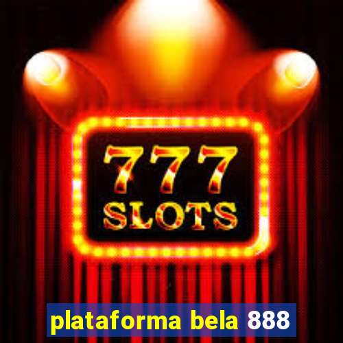 plataforma bela 888