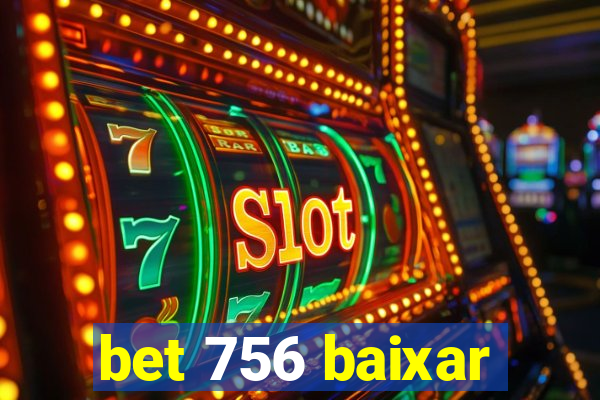 bet 756 baixar