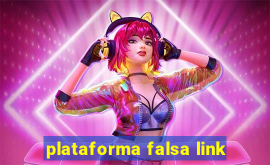 plataforma falsa link