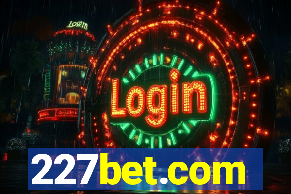 227bet.com