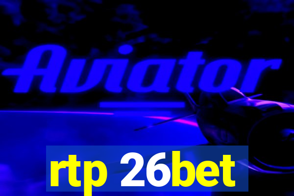 rtp 26bet