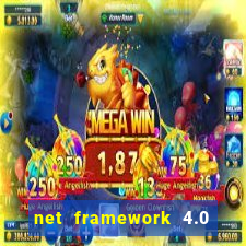 net framework 4.0 v 30319 windows 7 64 bit